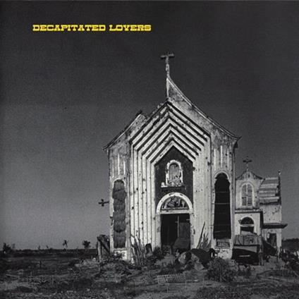 3 Song - Vinile LP di Decapitated Lovers