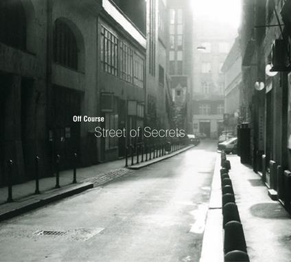 Street of Secrets - CD Audio di Off Course