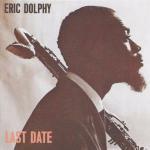 Last Date - CD Audio di Eric Dolphy