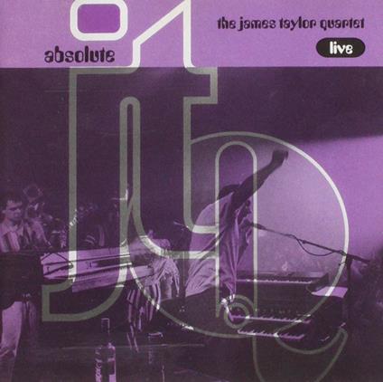 The Absolute Jtq Live - CD Audio di James Taylor (Quartet)
