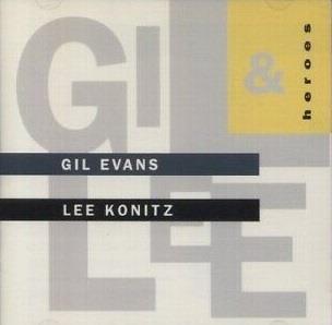 Heroes - CD Audio di Lee Konitz,Gil Evans