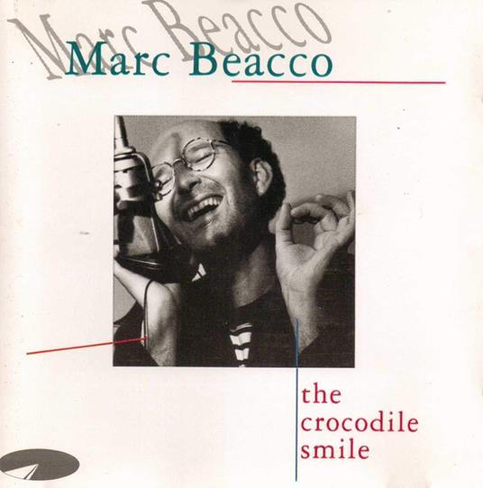 The Crocodile Smile - CD Audio di Marc Beacco