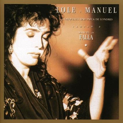 Cantan A Manuel De Falla - CD Audio di Lole y Manuel