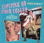 Lipstick On Your Collar: 28 Original Hits From The 50's