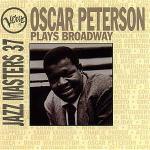 Verve Jazz Masters 37: Plays Broadway - CD Audio di Oscar Peterson