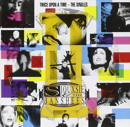Twice Upon a Time: The Singles - CD Audio di Siouxsie and the Banshees