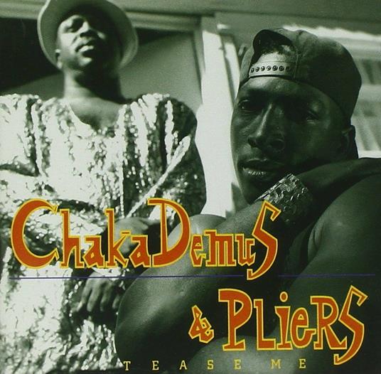 Tease Me - CD Audio di Chaka Demus,Pliers
