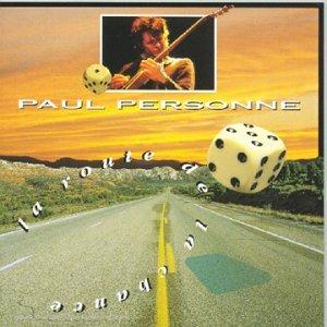 La Route De La Chance - CD Audio di Paul Personne
