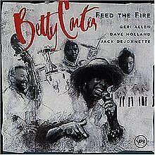 Feed The Fire - CD Audio di Betty Carter