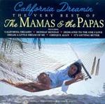 California Dreamin He Very Best of the Mamas & the Papas