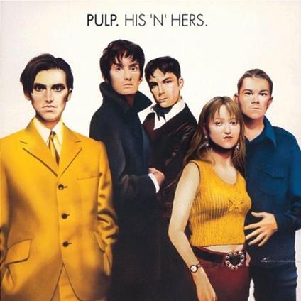 His 'n' Hers - CD Audio di Pulp