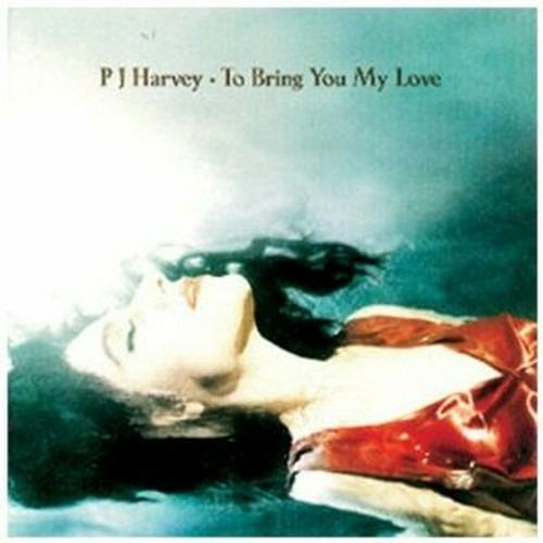 To Bring You My Love - CD Audio di P. J. Harvey