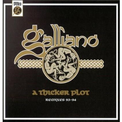 A Thicker Plot - CD Audio di Galliano