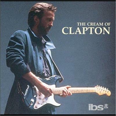 Cream Of - CD Audio di Eric Clapton
