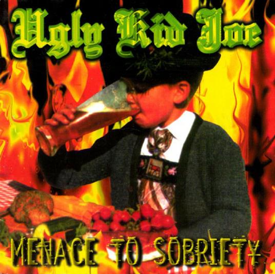 Menace to Sobriety - CD Audio di Ugly Kid Joe