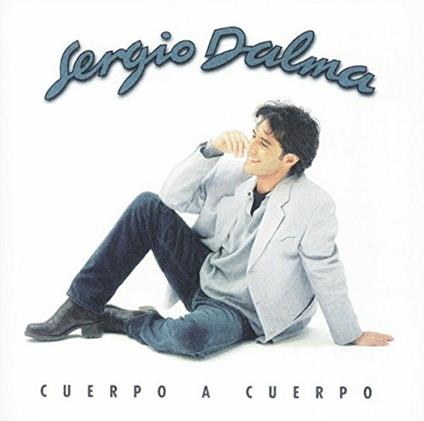 Cuerpo a cuerpo - CD Audio di Sergio Dalma