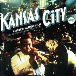 Kansas City (A Robert Altman Film) (Colonna sonora) - CD Audio