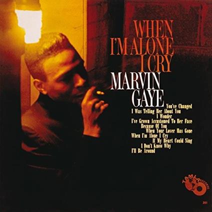 When I'm Alone I Cry - CD Audio di Marvin Gaye