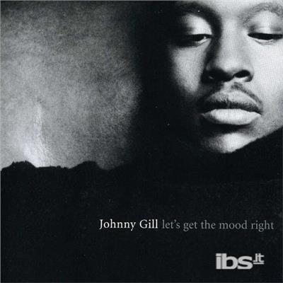 Let's Get the Mood Right - CD Audio di Johnny Gill