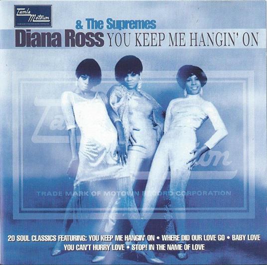You Keep Me Hangin on - CD Audio di Diana Ross and the Supremes
