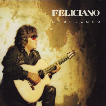 Americano - CD Audio di José Feliciano