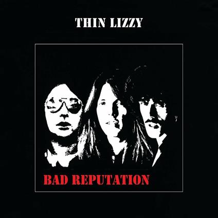 Bad Reputation (Remastered) - CD Audio di Thin Lizzy