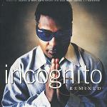 Incognito Remixed