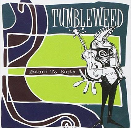 Return to Earth - CD Audio di Tumbleweed