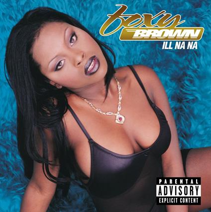 Ill Na Na - CD Audio di Foxy Brown
