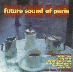 Future Sound Of Paris - CD Audio