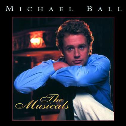 Musicals - CD Audio di Michael Ball