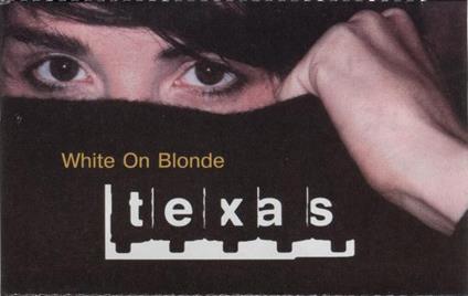 White On Blonde - Musicassetta di Texas