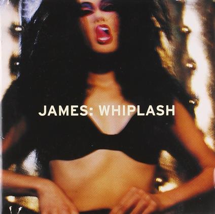Whiplash - CD Audio di James