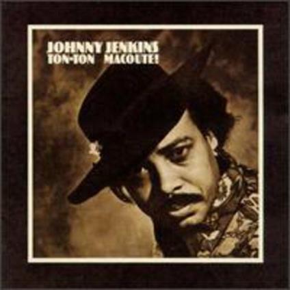 Ton-Ton Macoute - CD Audio di Johnny Jenkins