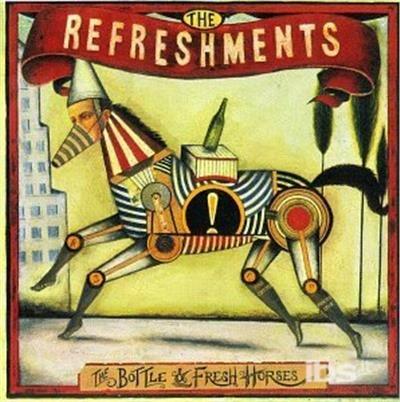 Bottle & Fresh Horses - CD Audio di Refreshments
