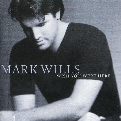 Wish You Were Here - CD Audio di Mark Wills