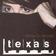White On Blonde - CD Audio di Texas