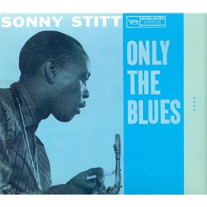 Only The Blues - CD Audio di Sonny Stitt