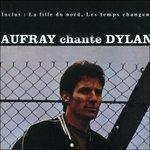 Chante Dylan - CD Audio di Hugues Aufray