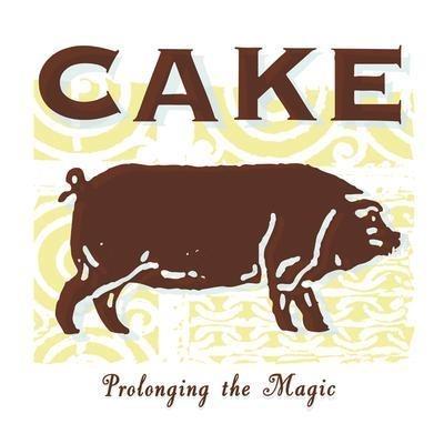 Prolonging The Magic - CD Audio di Cake