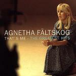 That's Me the Greatest Hits - CD Audio di Agnetha Fältskog