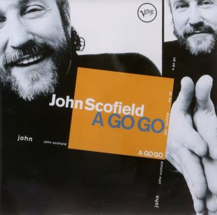 A Go Go - CD Audio di John Scofield