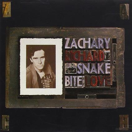 Snake Bite Love - CD Audio di Zachary Richard