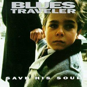 Save His Soul - CD Audio di Blues Traveler