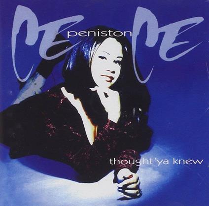 Thought'Ya Knew - CD Audio di CeCe Peniston