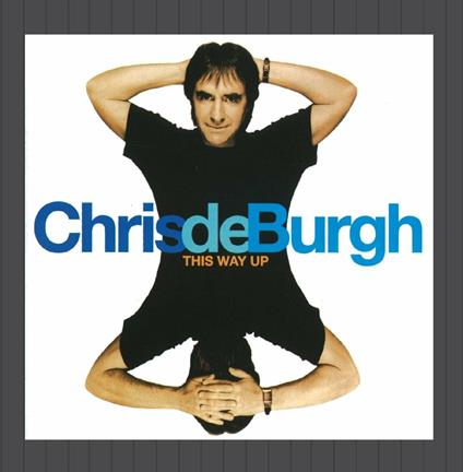 This Way up - CD Audio di Chris De Burgh