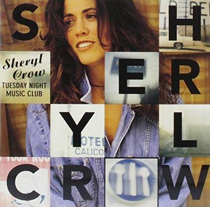 Tuesday Night Music Club - CD Audio di Sheryl Crow