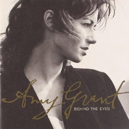 Behind the Eyes - CD Audio di Amy Grant