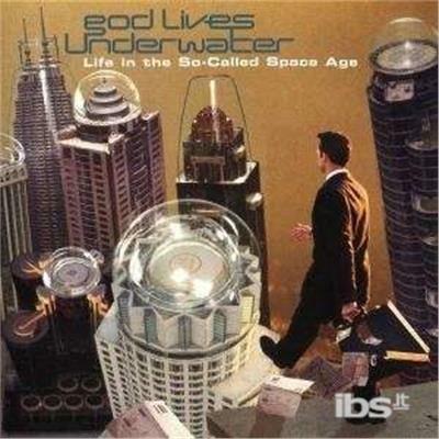 Life in the so Called Spa - CD Audio di God Lives Underwater