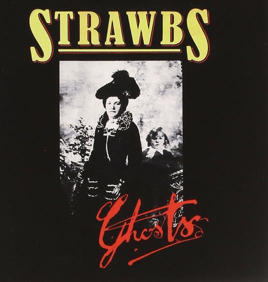 Ghosts - CD Audio di Strawbs